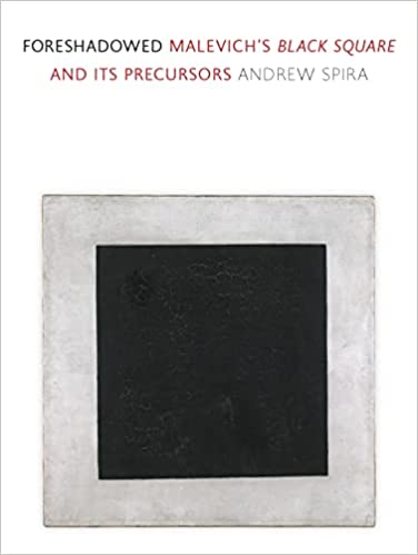 Foreshadowed: Malevich’s "Black Square" and Its Precursors, Recommended Reading
